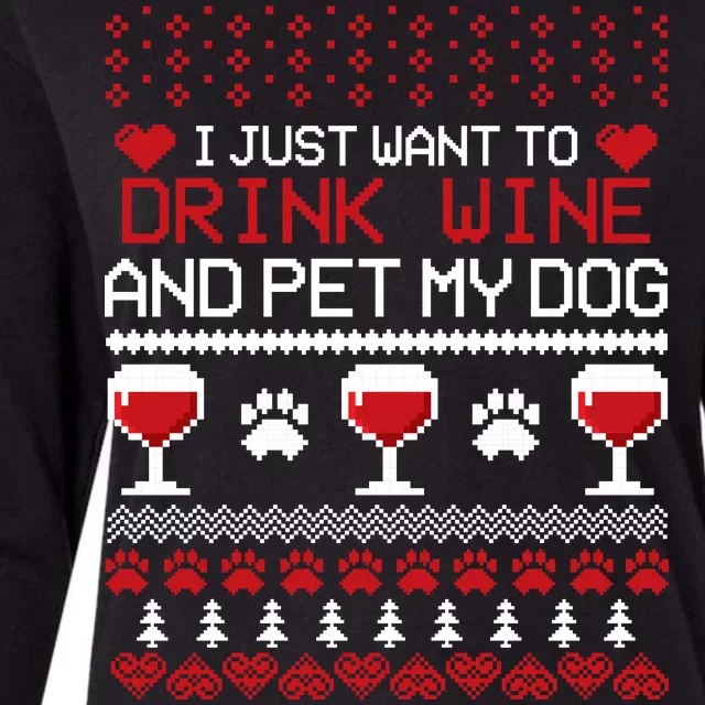 Drink Wine And Pet My Dog Ugly Christmas Womens Cotton Relaxed Long Sleeve T-Shirt