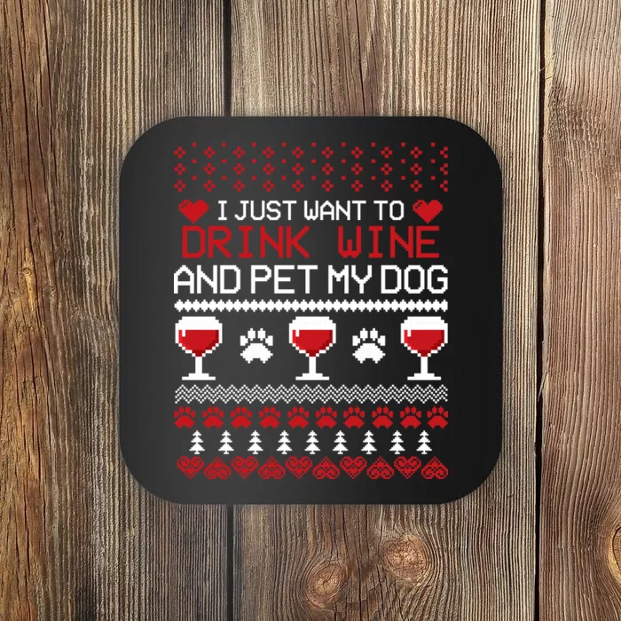 Drink Wine And Pet My Dog Ugly Christmas Coaster