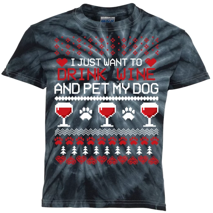 Drink Wine And Pet My Dog Ugly Christmas Kids Tie-Dye T-Shirt