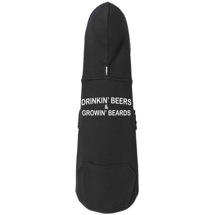 Drinkin' Beers and Grownin' Beards Doggie 3-End Fleece Hoodie