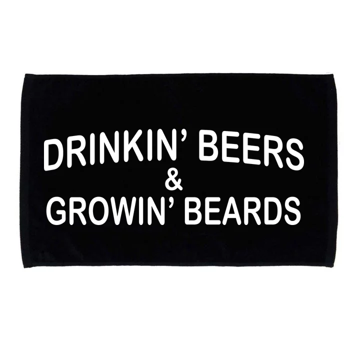 Drinkin' Beers and Grownin' Beards Microfiber Hand Towel