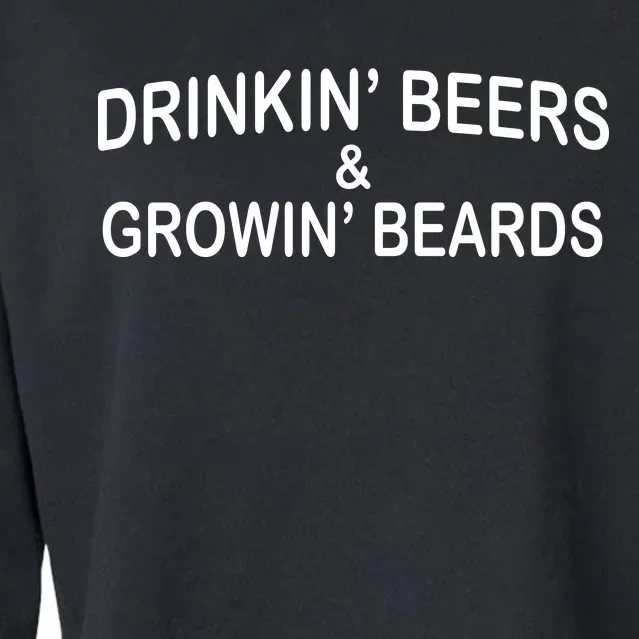 Drinkin' Beers and Grownin' Beards Cropped Pullover Crew