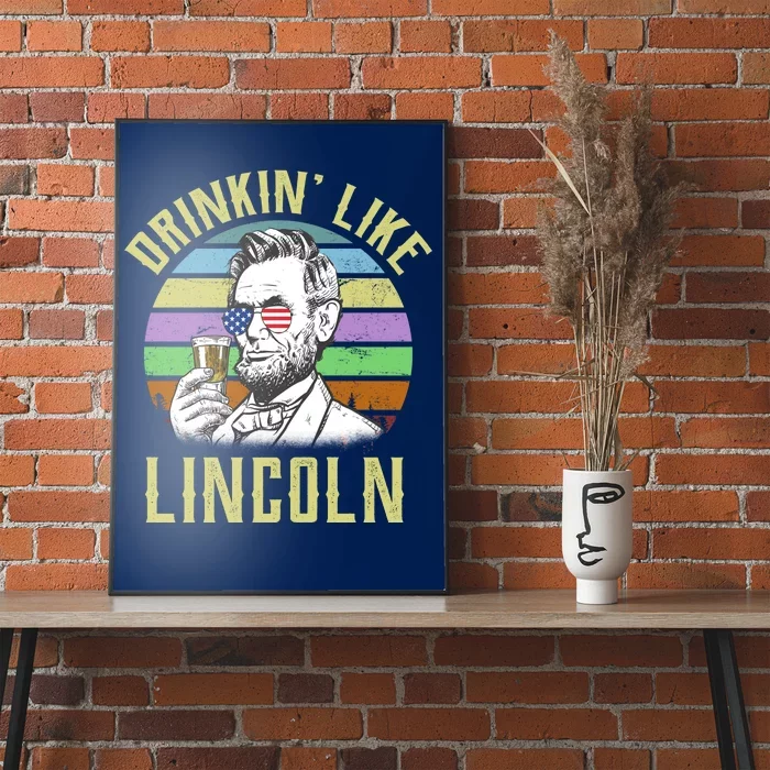 Drinkin' Like Lincoln Retro Abraham Poster