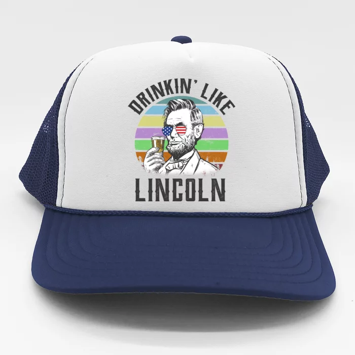 Drinkin' Like Lincoln Retro Abraham Trucker Hat