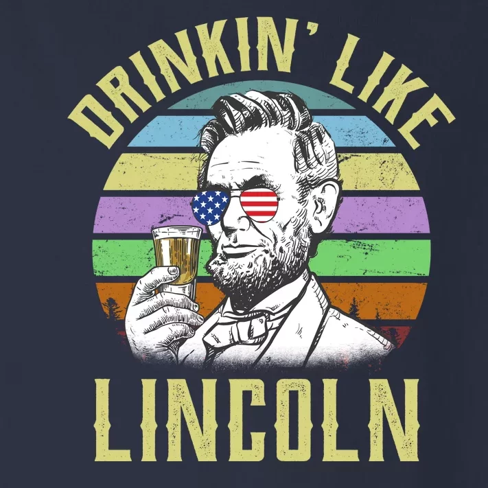 Drinkin' Like Lincoln Retro Abraham Toddler Long Sleeve Shirt