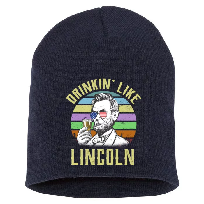 Drinkin' Like Lincoln Retro Abraham Short Acrylic Beanie