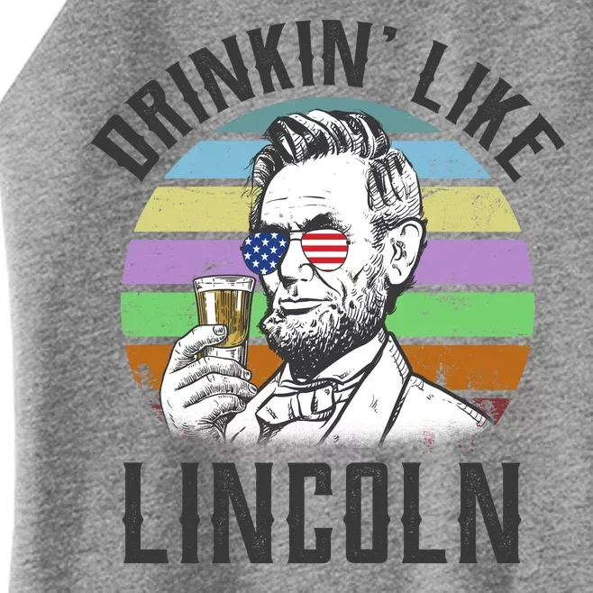 Drinkin' Like Lincoln Retro Abraham Women’s Perfect Tri Rocker Tank