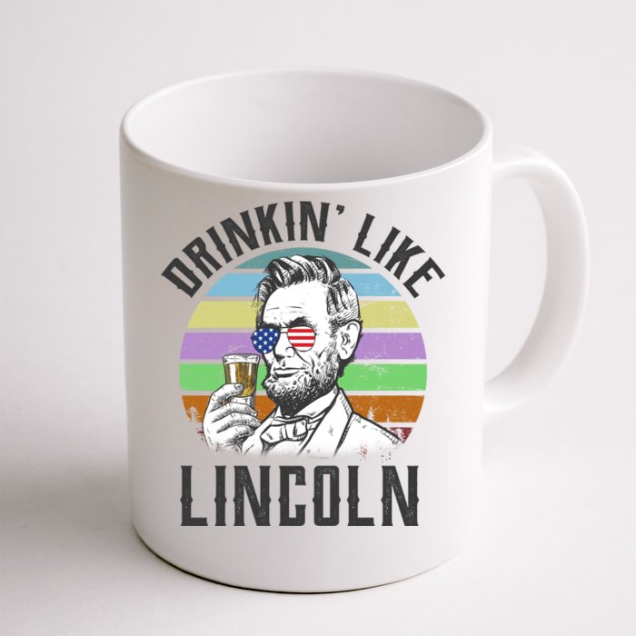 Drinkin' Like Lincoln Retro Abraham Front & Back Coffee Mug