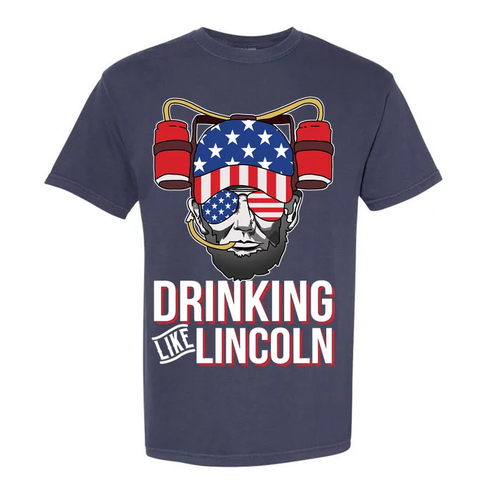 Drinking Like Lincoln Garment-Dyed Heavyweight T-Shirt