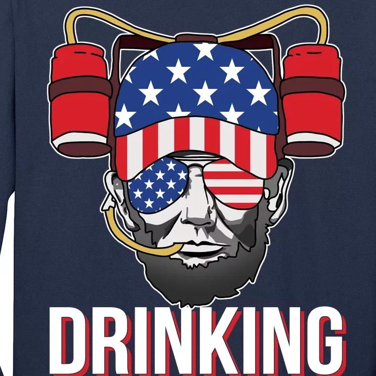 Drinking Like Lincoln Long Sleeve Shirt