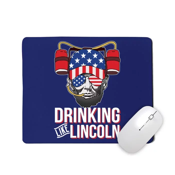 Drinking Like Lincoln Mousepad