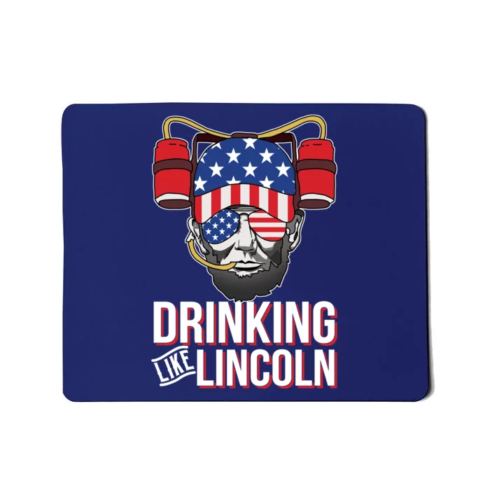 Drinking Like Lincoln Mousepad