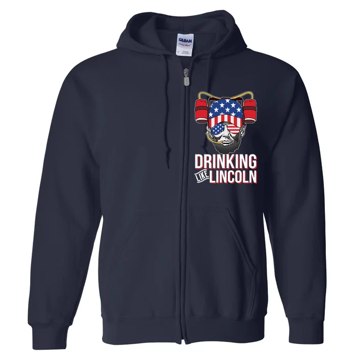 Drinking Like Lincoln Full Zip Hoodie