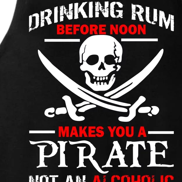 Drinking Rum Before Noon Makes You A Pirate Ladies Tri-Blend Wicking Tank