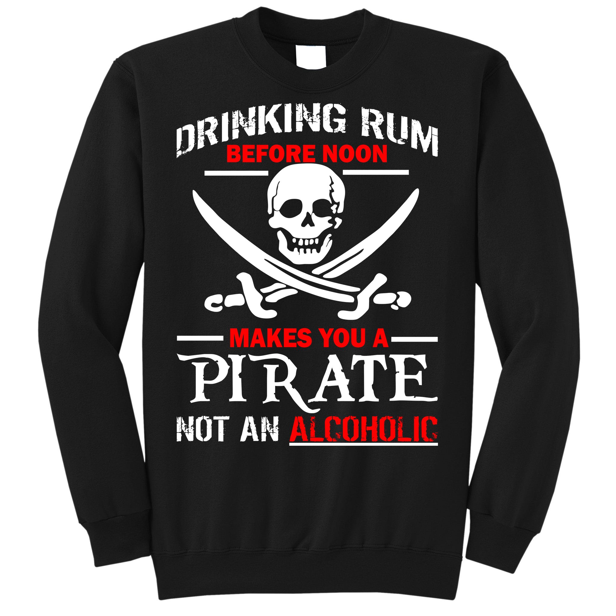 Instant Pirate Just Add Rum Men Funny Hoodie Drink Top Skull Gift Bones Hoody 