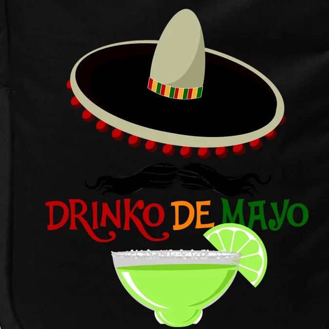 Drinko De Mayo Funny Cinco De Mayo Mustache Sombrero Impact Tech Backpack