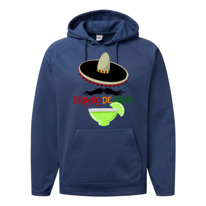 Drinko De Mayo Funny Cinco De Mayo Mustache Sombrero Performance Fleece Hoodie