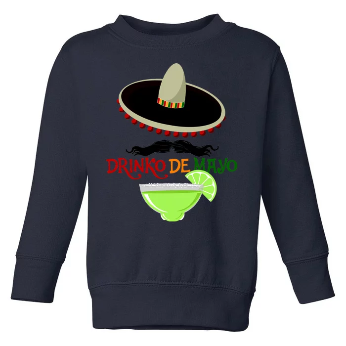 Drinko De Mayo Funny Cinco De Mayo Mustache Sombrero Toddler Sweatshirt