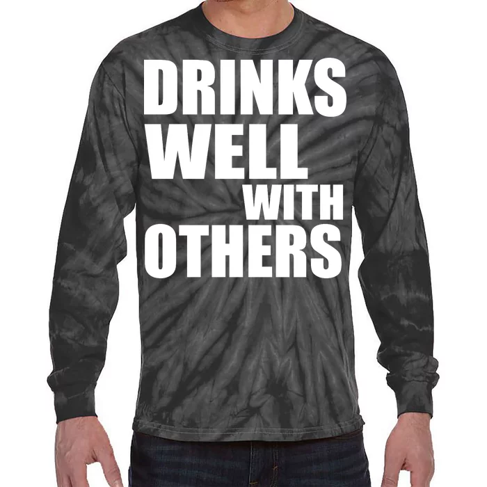 Drinks Well With Others Tie-Dye Long Sleeve Shirt