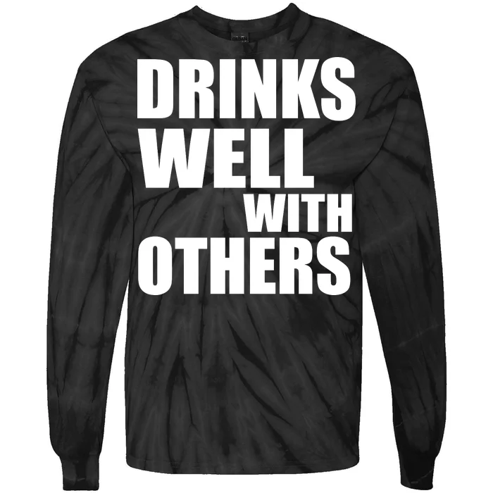 Drinks Well With Others Tie-Dye Long Sleeve Shirt