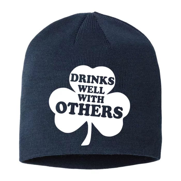 Drinks Well With Others Funny St. Patrick's Day Drinking 8 1/2in Sustainable Knit Beanie