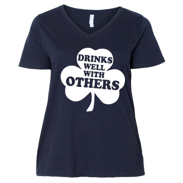 Drinks Well With Others Funny St. Patrick's Day Drinking Women's V-Neck Plus Size T-Shirt