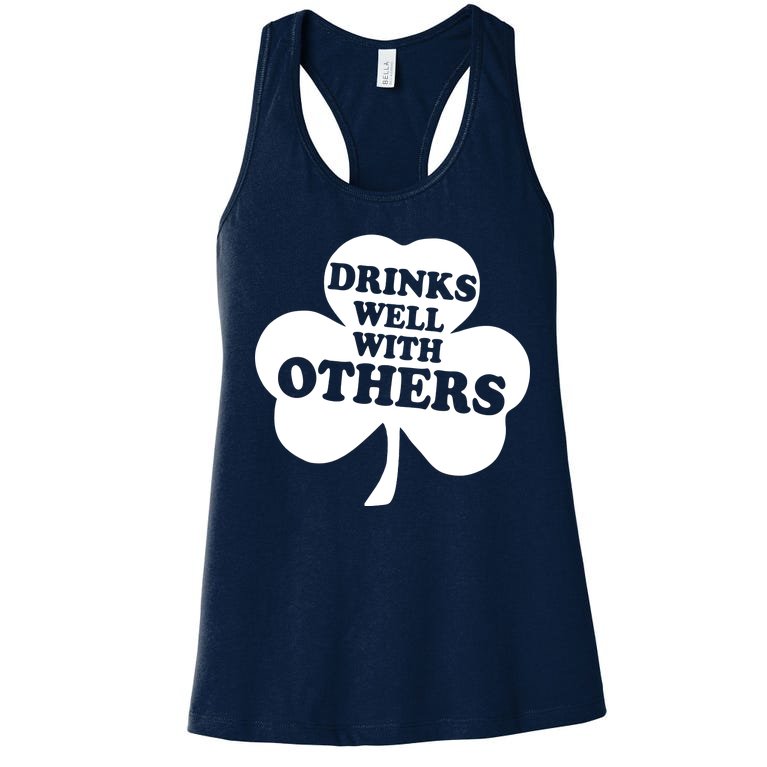 Drinks Well With Others Funny St. Patrick's Day Drinking Women's Racerback Tank