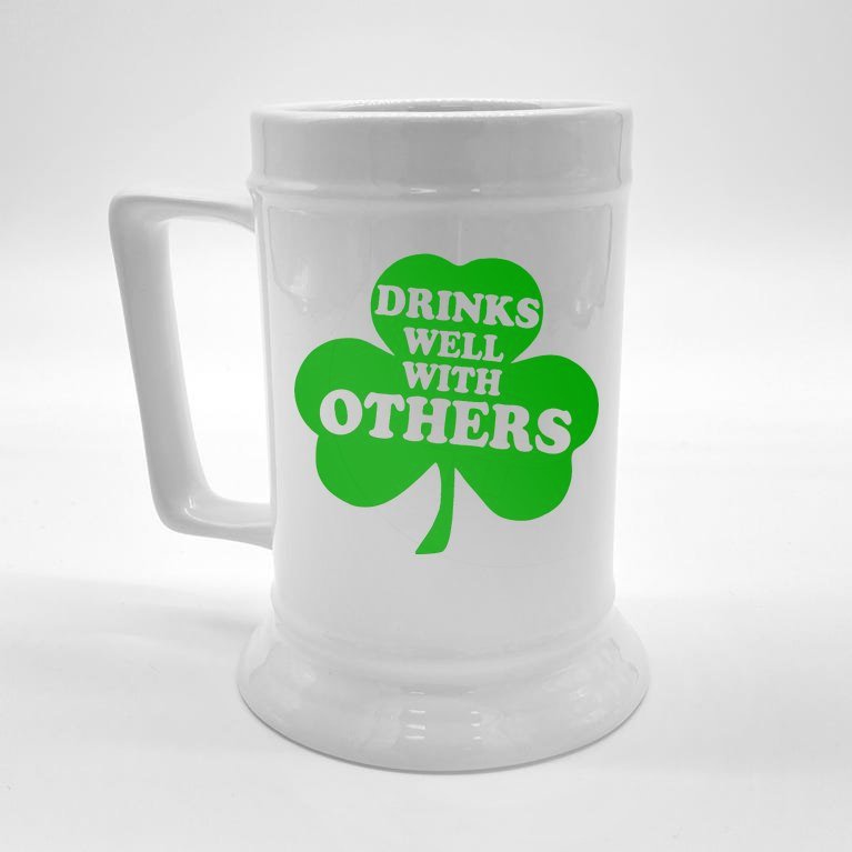 Drinks Well With Others Funny St. Patrick's Day Drinking Beer Stein