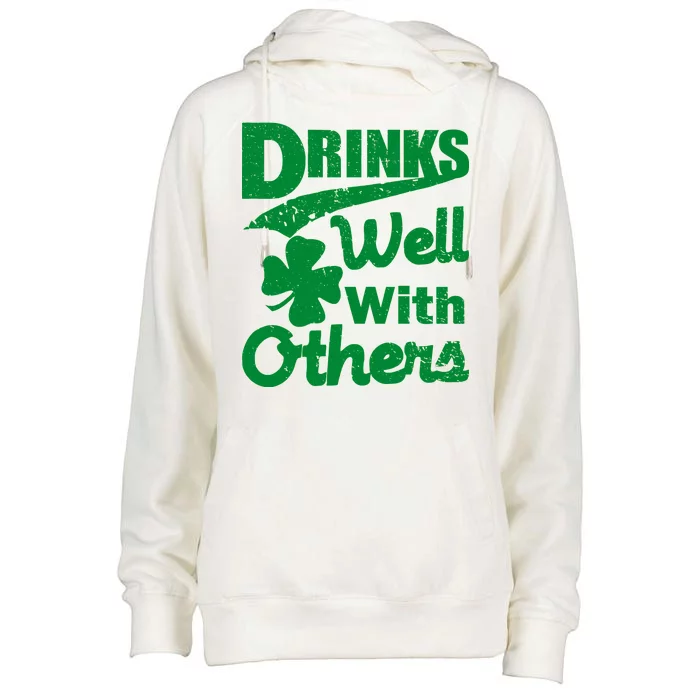 Drinks Well With Others St. Patrick's Day Womens Funnel Neck Pullover Hood