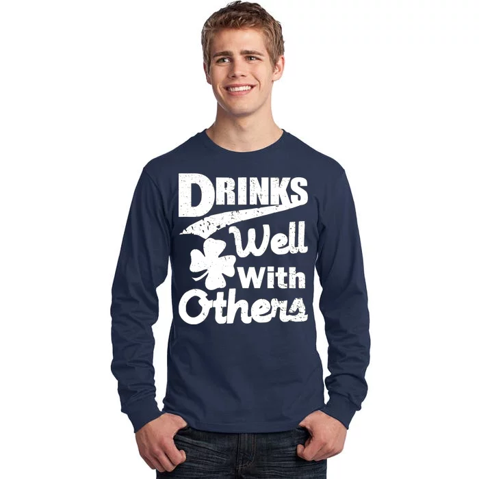 Drinks Well With Others St. Patrick's Day Tall Long Sleeve T-Shirt