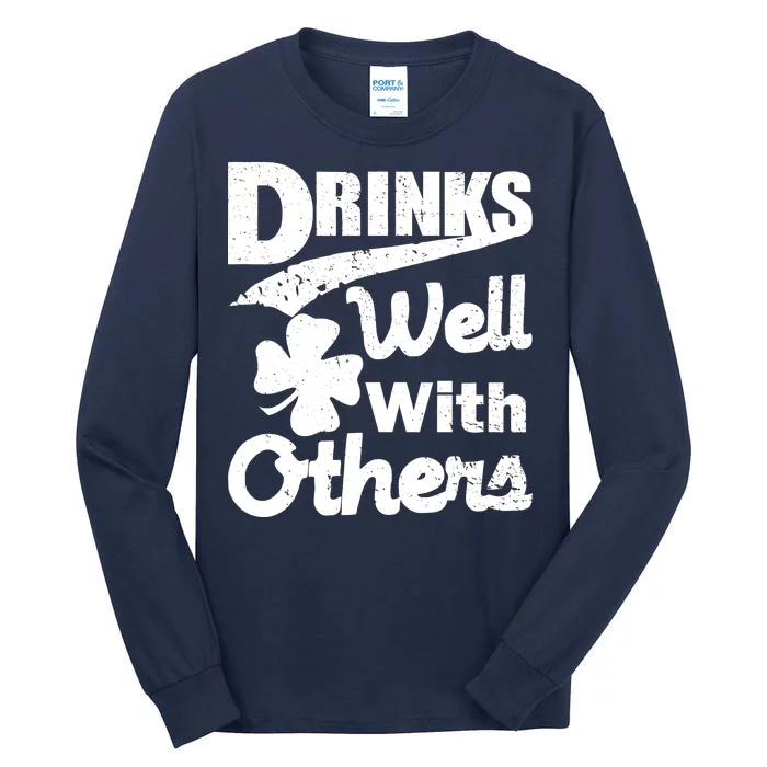 Drinks Well With Others St. Patrick's Day Tall Long Sleeve T-Shirt