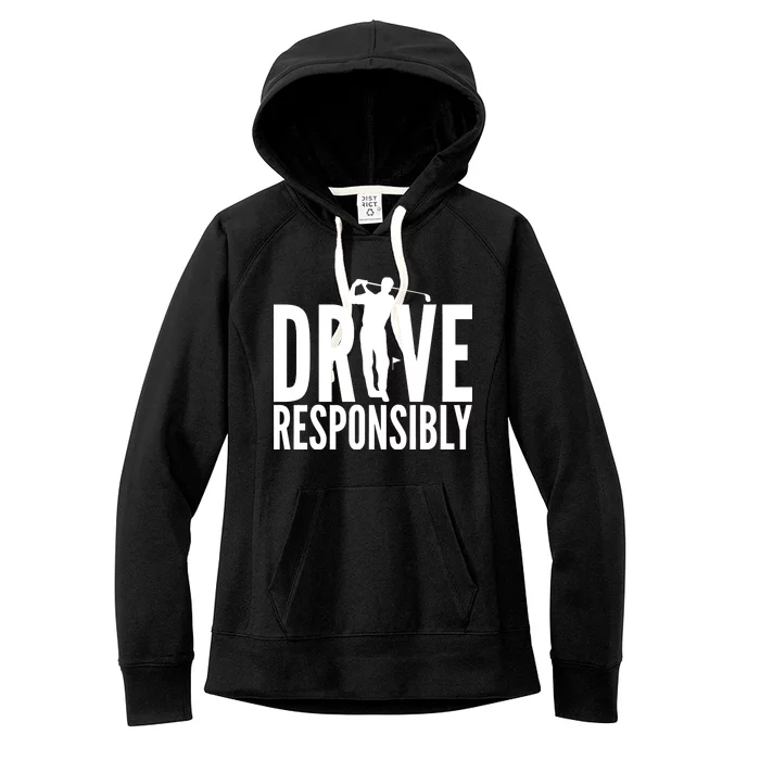 Drive Responsibly Golf Driver Women's Fleece Hoodie