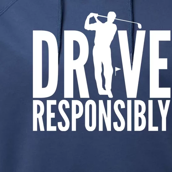 Drive Responsibly Golf Driver Performance Fleece Hoodie