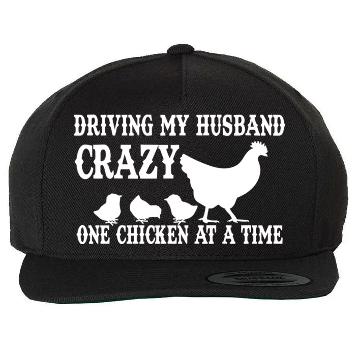 Driving My Husband Crazy One Chicken At A Time Wool Snapback Cap