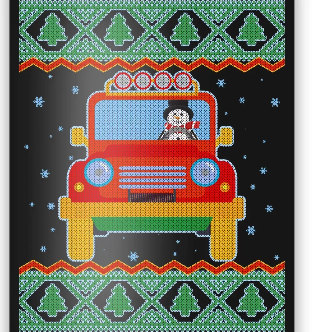 Driving Snowman Truck Ugly Christmas Sweater Poster