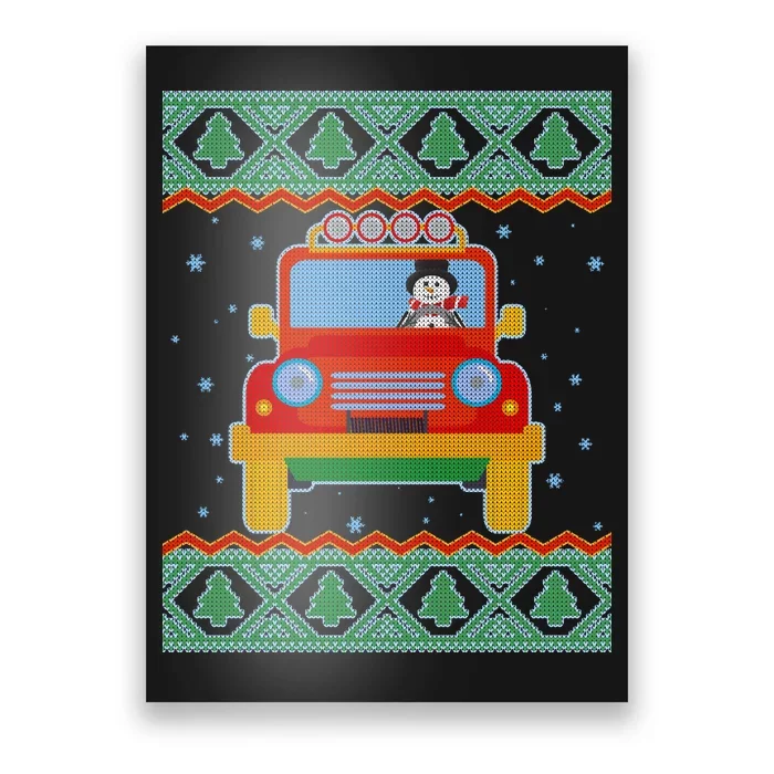 Driving Snowman Truck Ugly Christmas Sweater Poster