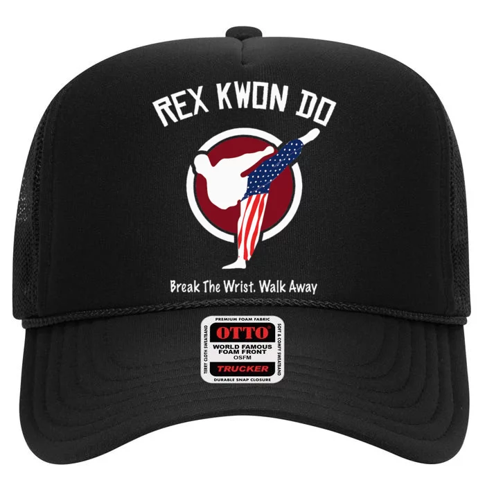 Dynamite Rex Kwon Do Break The Wrist. Walk Away High Crown Mesh Trucker Hat