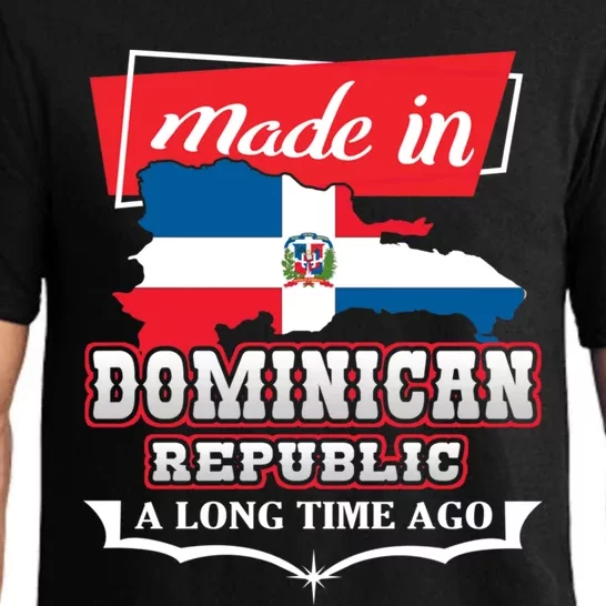 Dominican Republic Long Ago Funny Gift Country Flag Funny Gift Dr Native Great G Pajama Set