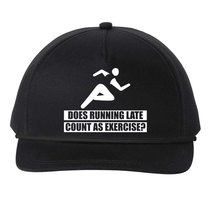 Does Running Late Count As An Exercise Gift Snapback Five-Panel Rope Hat