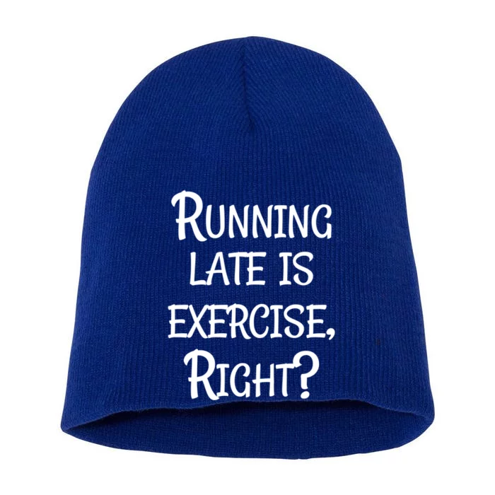 Does Running Late Count As Exercise Gift Short Acrylic Beanie