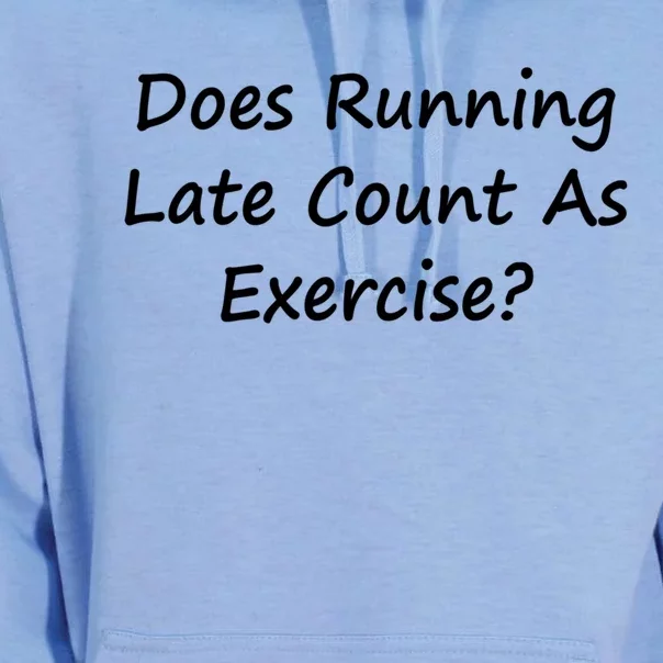 Does Running Late Count As Exercise? Funny Pun Meaningful Gift Unisex Surf Hoodie