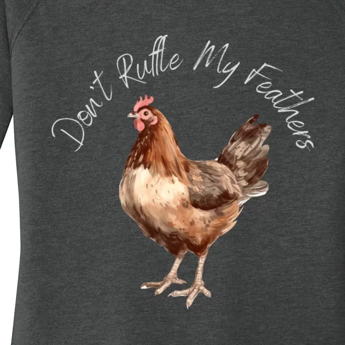 DonT Ruffle My Feathers Women's Perfect Tri Tunic Long Sleeve Shirt