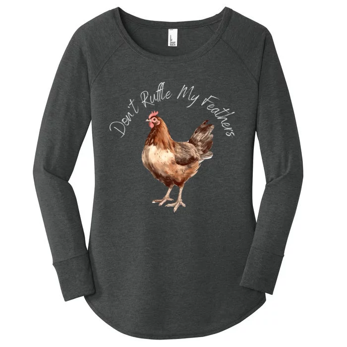 DonT Ruffle My Feathers Women's Perfect Tri Tunic Long Sleeve Shirt