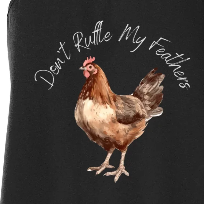 DonT Ruffle My Feathers Women's Racerback Tank