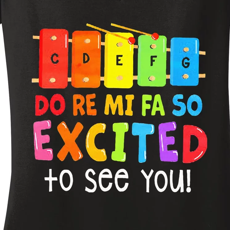 Do Re Mi Fa So Excited To See You Music Teacher Women's V-Neck T-Shirt