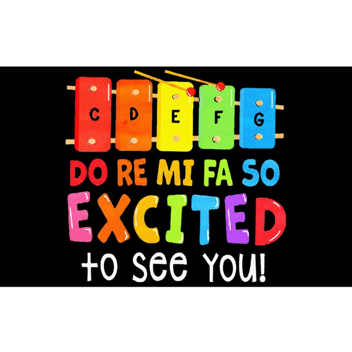 Do Re Mi Fa So Excited To See You Music Teacher Bumper Sticker