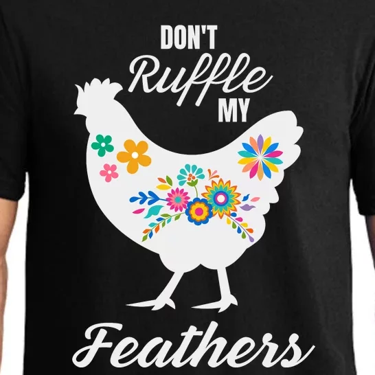 DonT Ruffle My Feathers Funny Chicken Farmer Pajama Set