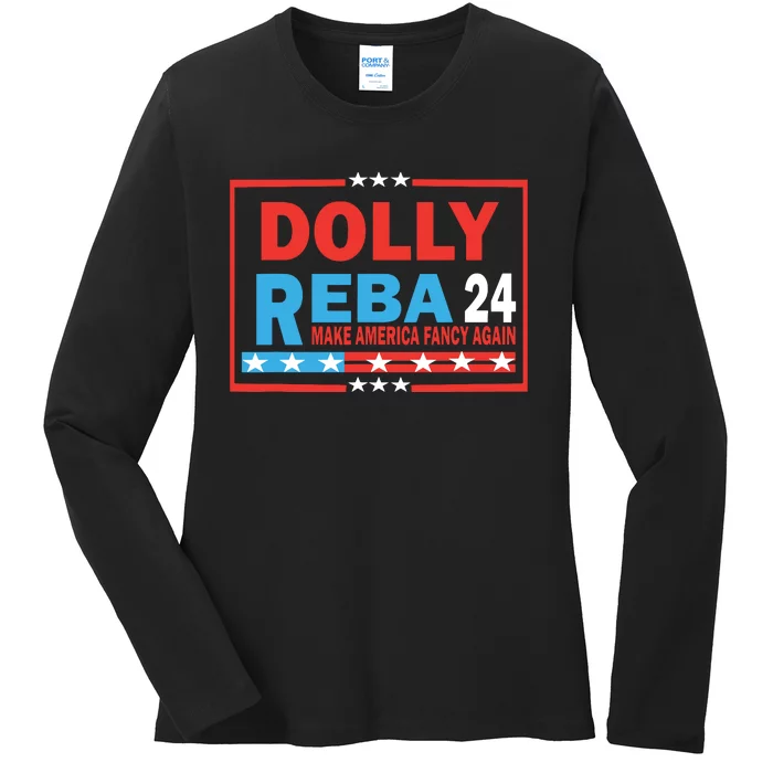 Dolly Reba Make America Fancy Again Ladies Long Sleeve Shirt