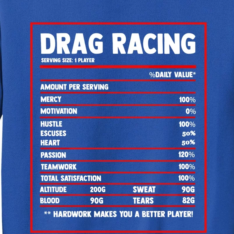 Drag Racing Nutrition Facts Label Drag Racer Auto Race Gift Tall Sweatshirt