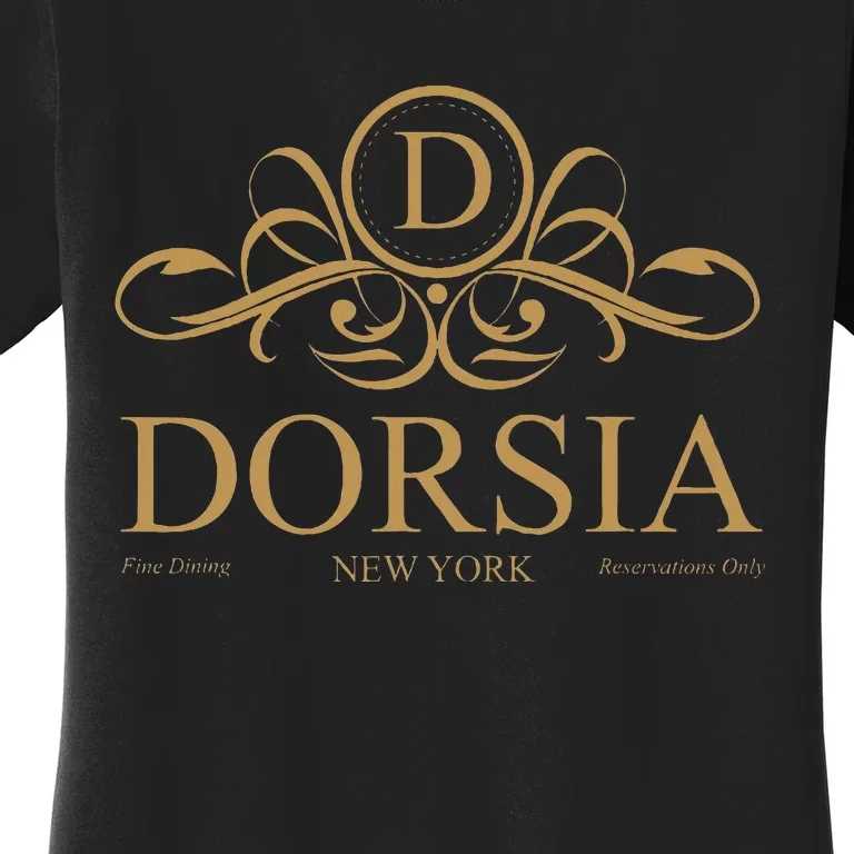 Dorsia Restaurant New York Reservations Only Women's T-Shirt